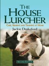 House Lurcher (eBook): Care, Rearing and Training at Home